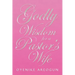 Godly Wisdom for a Pastor's Wife