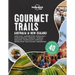 Lonely Planet Gourmet Trails - Australia & New Zealand