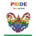 PRIDE Coloring Book: Motivational Sayings and Positive Affirmations for Love, Confidence and Acceptance, 40 Big Mandalas to Color for Relaxation