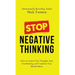 Stop Negative Thinking: How to Control Your Thoughts, Stop Overthinking, and Transform Your Mental Habits