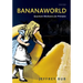 Bananaworld: Quantum Mechanics for Primates