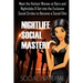 Nightlife Social Mastery: Meet the Hottest Women at Bars and Nightclubs & Get Into the Exclusive Social Circles to Become a Social Elite