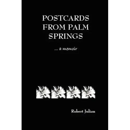 Postcards from Palm Springs
