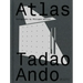 Atlas: Tadao Ando
