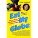 Eat My Globe: One Year in Search of the Most Delicious Food in the World