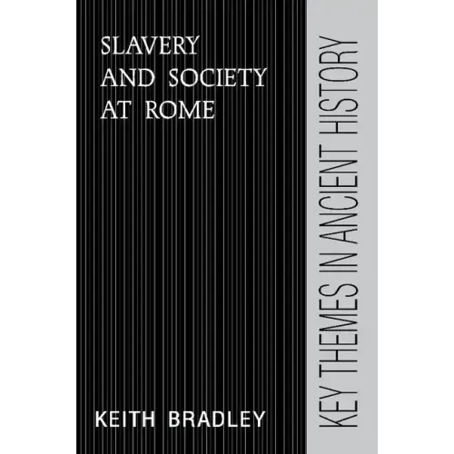 Slavery and Society at Rome