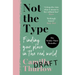 Not the Type: Finding My Place in the Real World