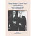 Dear Father, Dear Son: Correspondence of John D. Rockefeller and Jr.