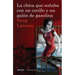 La Chica Que Soñaba Con Un Cerillo Y Un Galon de Gasolina (Serie Millennium 2): The Girl Who Played with Fire
