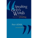 Speaking God's Words: A Practical Theology of Preaching
