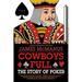 Cowboys Full: The Story of Poker
