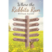 Where the Rabbits Run