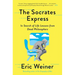 The Socrates Express: In Search of Life Lessons from Dead Philosophers