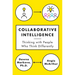 Collaborative Intelligence: Thinking with People Who Think Differently
