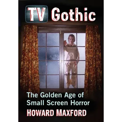 TV Gothic: The Golden Age of Small Screen Horror