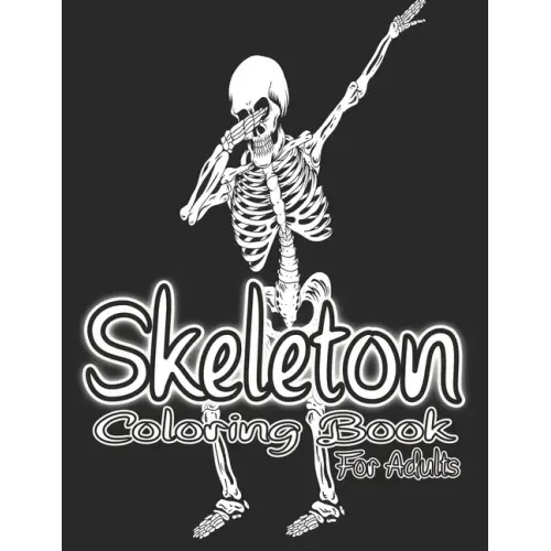 Skeleton Coloring Book For Adults.