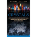 Crystals: Crystal Healing for Beginners Discover the Healing Power of Crystals and Healing Stones to Heal the Human Energy (Unea