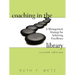 Coaching in the Library: A Management Strategy for Achieving Excellence