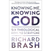 Knowing Me, Knowing God: Six Theological Keys to Scripture