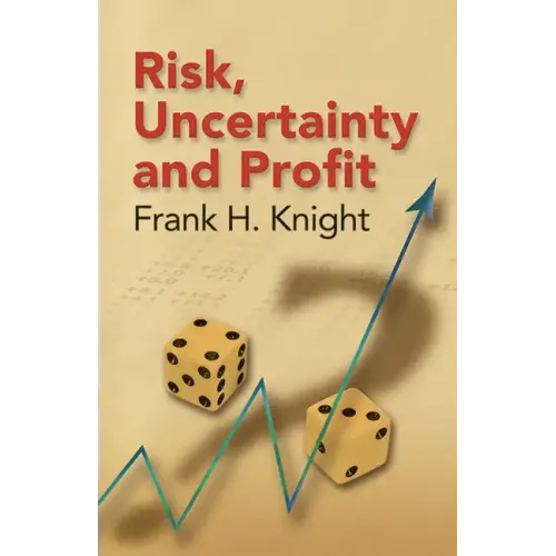 Risk, Uncertainty and Profit