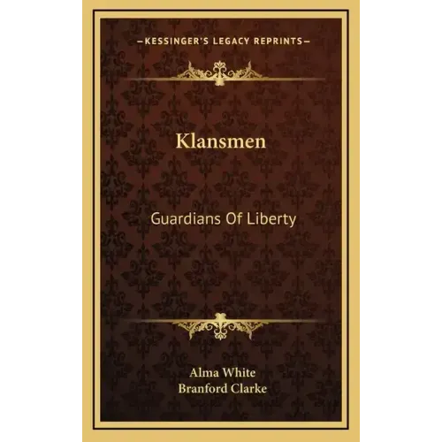 Klansmen: Guardians of Liberty