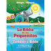 La Biblia de Los Pequeñitos / The Toddler's Bible (Bilingüe / Bilingual)