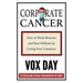 Corporate Cancer: How to Work Miracles and Save Millions by Curing Your Company