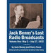 Jack Benny's Lost Radio Broadcasts Volume One: May 2 - July 27, 1932 (hardback)