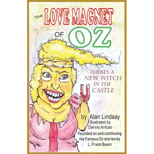 The Love Magnet of Oz