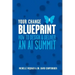 Your Change Blueprint: How To Design & Deliver An AI Summit