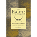 The Escape; Or, a Leap for Freedom.: A Drama in Five Acts.