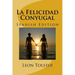 La Felicidad Conyugal (Spanish Edition)