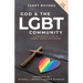 God & the Lgbt Community: A Compassionate Guide for Parents, Families, and Churches