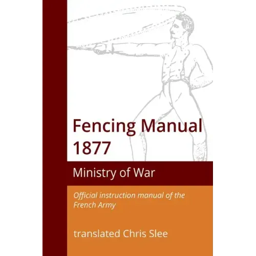 Fencing Manual 1877 - Paperback