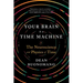 Your Brain Is a Time Machine: The Neuroscience and Physics of Time