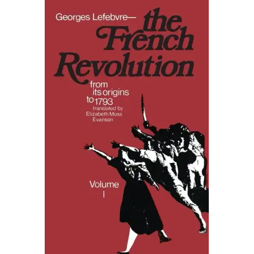 The French Revolution: From Its Origins to 1793