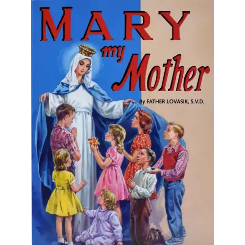 Mary My Mother