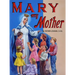 Mary My Mother