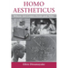 Homo Aestheticus: Where Art Comes From and Why