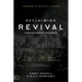Reclaiming Revival: Calling a Generation to Contend for Historic Awakening