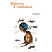 Ojibway Ceremonies