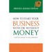 How to Start Your Business with or Without Money: A Practical Approach to 'Small Beginnings'