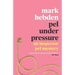Pel Under Pressure