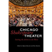 Chicago Shakespeare Theater: Suiting the Action to the Word