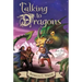 Talking to Dragons: The Enchanted Forest Chronicles, Book Four