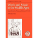 Words and Music in the Middle Ages: Song, Narrative, Dance and Drama, 1050-1350