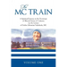 The MC Train: A Spiritual Journey in the Footsteps of Blessed Teresa of Calcutta via the Letters of Father Sebastian Vazhakala, MC - VOLUME ONE