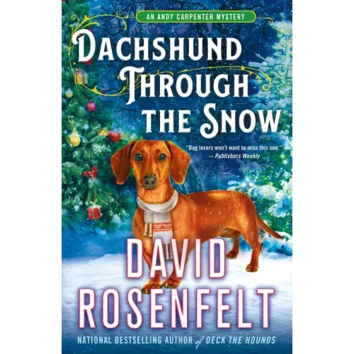 Dachshund Through the Snow: An Andy Carpenter Mystery