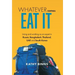 Whatever Comes, Eat It: Living and working as an expat in Russia, Bangladesh, Thailand, UAE and South Korea
