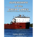Superships of the Great Lakes: Thousand-Foot Ships on the Great Lakes